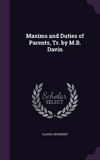 Maxims and Duties of Parents, Tr. by M.B. Davin