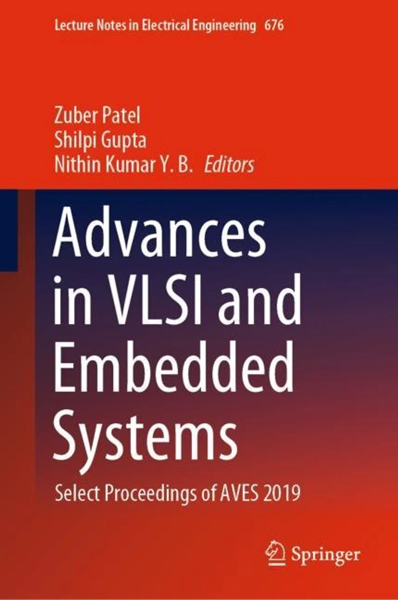 Advances VLSI and Embedded Systems: Select Proceedings of AVES 2019