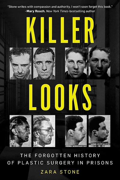 Killer Looks: The Forgotten History Of Plastic Surgery In Prisons