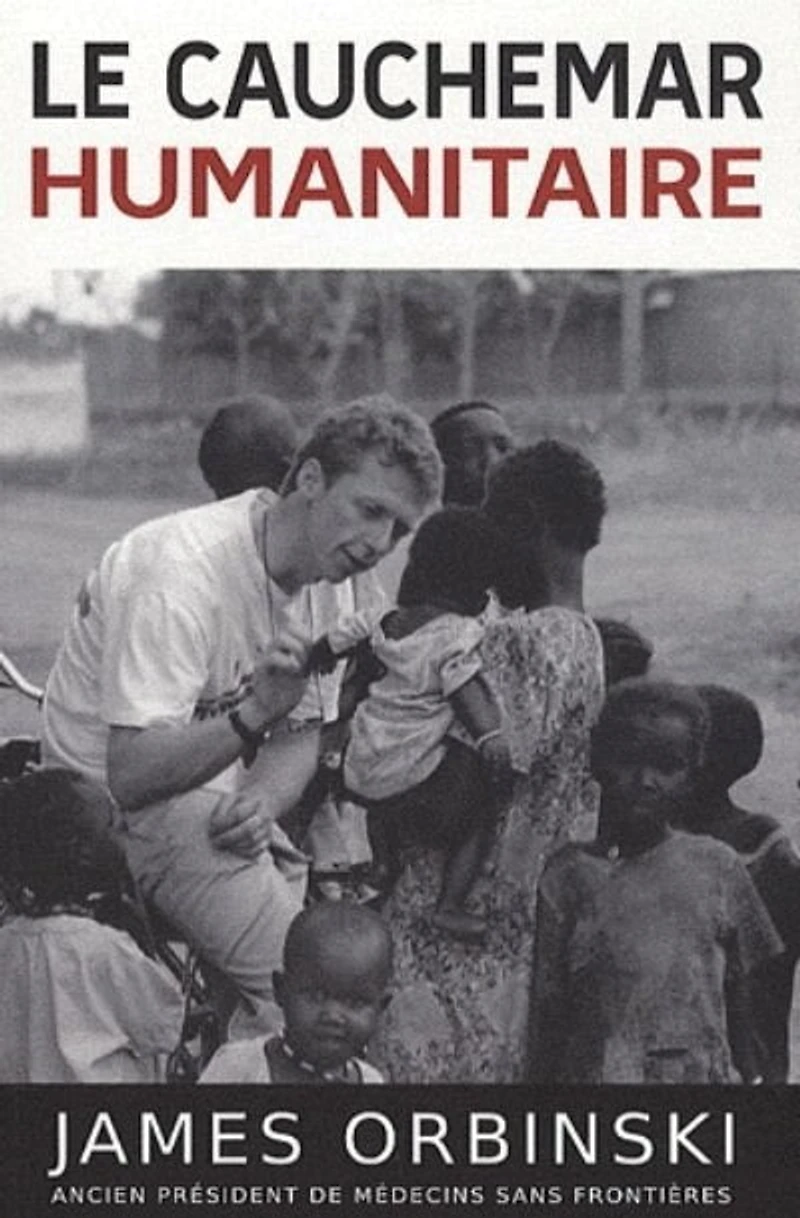 Le cauchemar humanitaire
