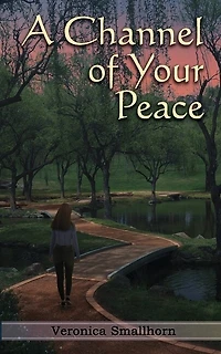 A Channel Of Your Peace