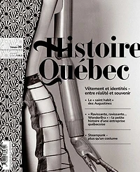 Histoire Québec, vol. 30 no. 3, Vêtement et identités - entre réalité et souvenir