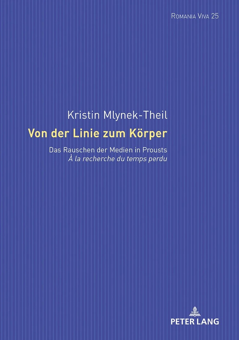 Von der Linie zum Koerper: Das Rauschen Medien Prousts «À la recherche du temps perdu»