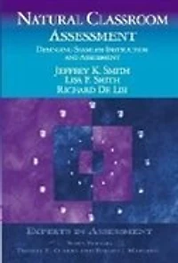 Natural Classroom Assessment: Designing Seamless Instruction and Assessment