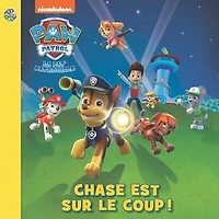 Nickelodeon La Pat' Patrouille — Chase est sur le coup !