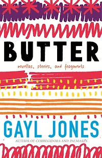 Butter: Novellas, Stories, and Fragments