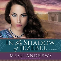 the Shadow of Jezebel Lib/E