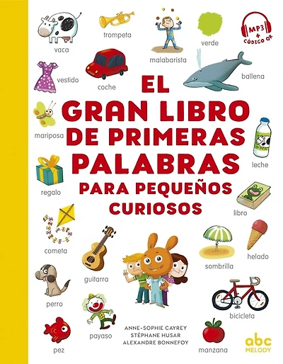 El gran libro de primeras palabras: para pequenos curiosos