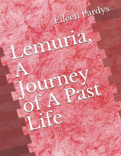 Lemuria, A Journey of A Past Life