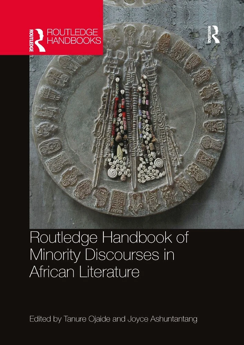 Routledge Handbook of Minority Discourses African Literature