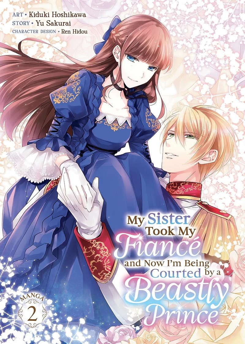 My Sister Took Fiancé and Now I'm Being Courted by a Beastly Prince (Manga) Vol. 2
