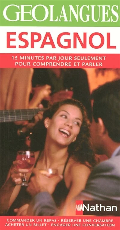 Espagnol: 15 minutes par jour seulement pour comprendre et parler