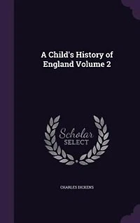 A Child's History of England Volume 2