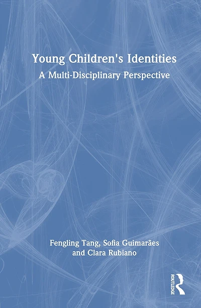 Young Children's Identities: A Multi-Disciplinary Perspective
