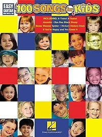 100 Songs For Kids: Easy Guitar With Notes & Tab
