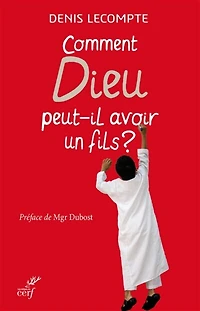 Comment Dieu peut-il avoir un fils ?: question d'un jeune musulman...