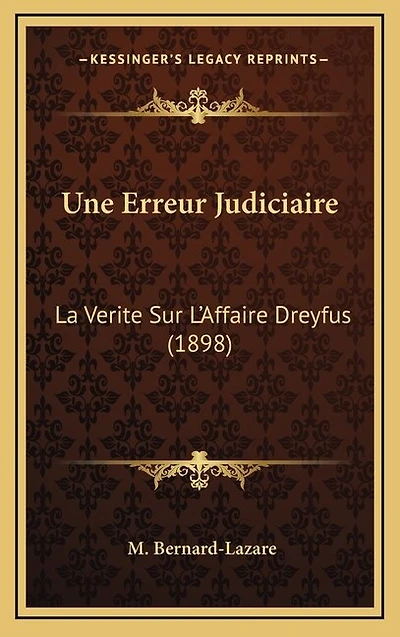 Une Erreur Judiciaire: La Verite Sur L'Affaire Dreyfus (1898)