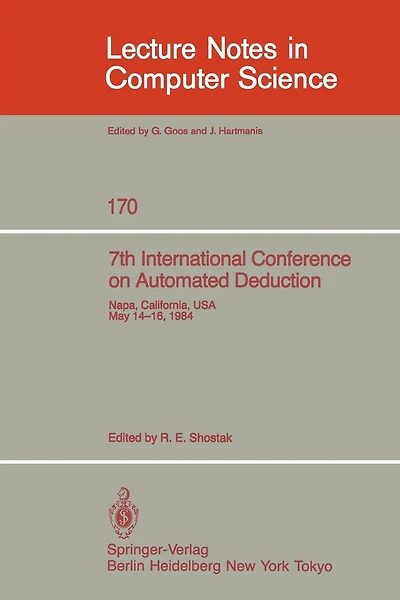 7th International Conference on Automated Deduction: Proceedings