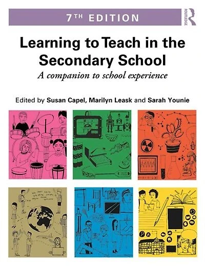 Learning To Teach In The Secondary School: A Companion To School Experience