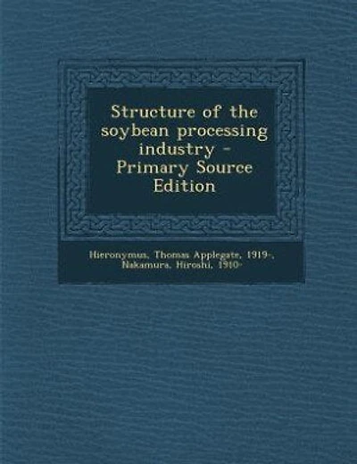 Structure of the Soybean Processing Industry