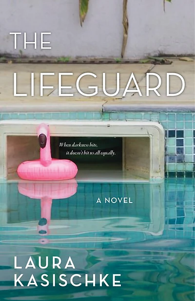 The Lifeguard: A Novel