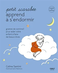 Petit scarabée apprend à s'endormir: Graines d'éveil pour aider votre enfant à trouver le sommeil - activités et histoires - Collection Petit scarabée