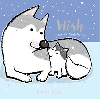 Wish Padded Board Book: (A Heartwarming Story of Parental Love Featuring a Parent & Child Wolf and Cub with Rhyming Text - For Babies Toddlers)