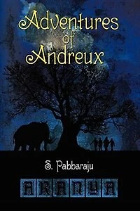 Adventures of Andreux: Book One - Aranya