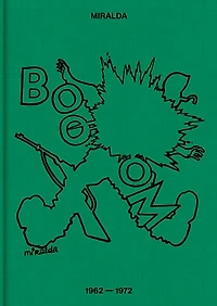 Antoni Miralda: Booom: 1962-1972