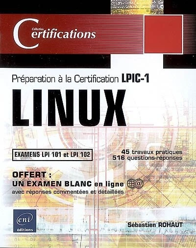 Linux: préparation à la certification LPIC-1, examens LPI 101 et 102