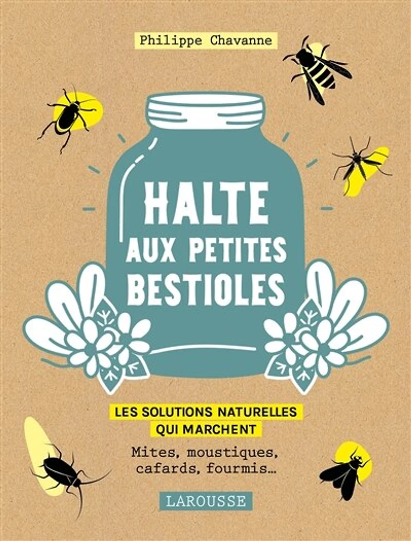 Halte aux petites bestioles: les solutions naturelles qui marchent