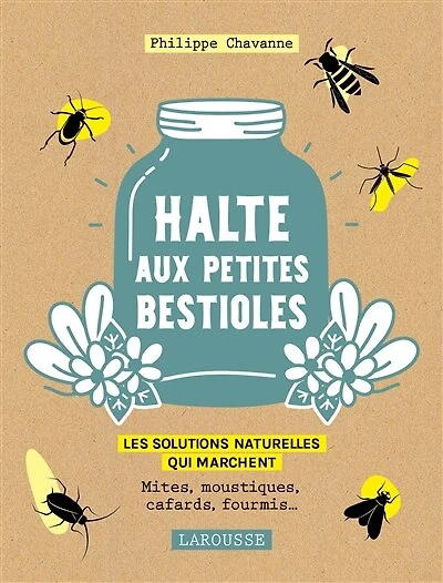 Halte aux petites bestioles: les solutions naturelles qui marchent