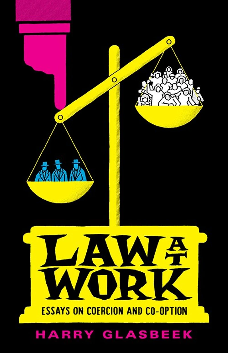 Law at Work: the Coercion and Co-option of Working Class