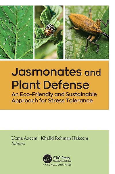 Jasmonates and Plant Defense: An Eco-Friendly Sustainable Approach for Stress Tolerance