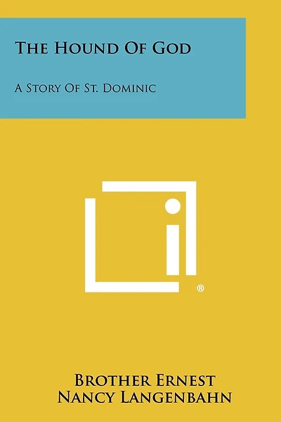 The Hound of God: A Story of St. Dominic