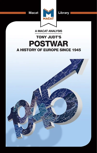 An Analysis of Tony Judt's Postwar: A History Europe since 1945