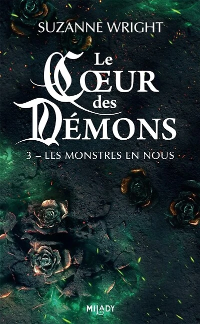 Le Coeur des démons, T3 : Les Monstres en nous