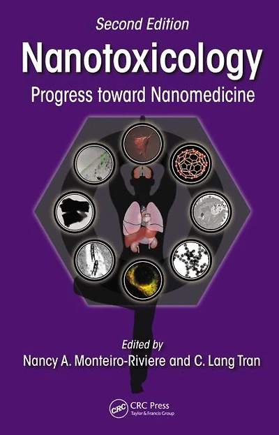 Nanotoxicology: Progress Toward Nanomedicine