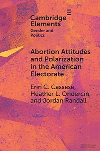 Abortion Attitudes and Polarization the American Electorate