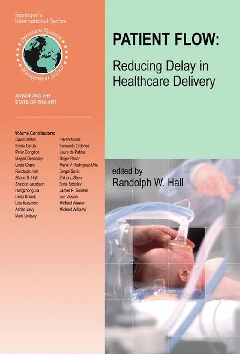 Patient Flow: Reducing Delay Healthcare Delivery