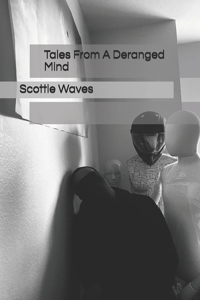 Tales From A Deranged Mind