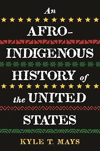 An Afro-Indigenous History of the United States