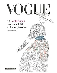 Vogue : 90 coloriages années 1950 chics et glamour: glamour