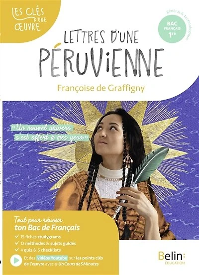 Lettres d'une Péruvienne, Françoise de Graffigny: parcours un nouvel univers s'est offert à mes yeux