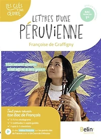 Lettres d'une Péruvienne, Françoise de Graffigny: parcours un nouvel univers s'est offert à mes yeux