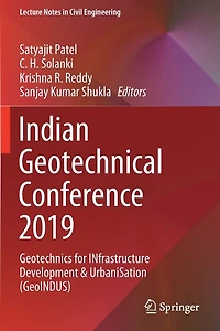 Indian Geotechnical Conference 2019: Geotechnics for INfrastructure Development and UrbaniSation (GeoINDUS)