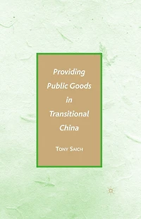Providing Public Goods Transitional China
