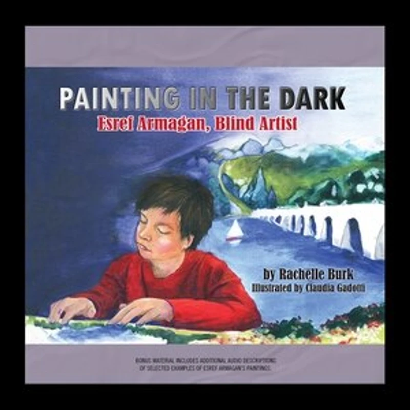 Painting the Dark: Esref Armagan, Blind Artist