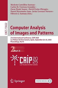 Computer Analysis of Images and Patterns: 21st International Conference, CAIP 2025, Las Palmas de Gran Canaria, Spain, September 22-25, Proceedings, Part II
