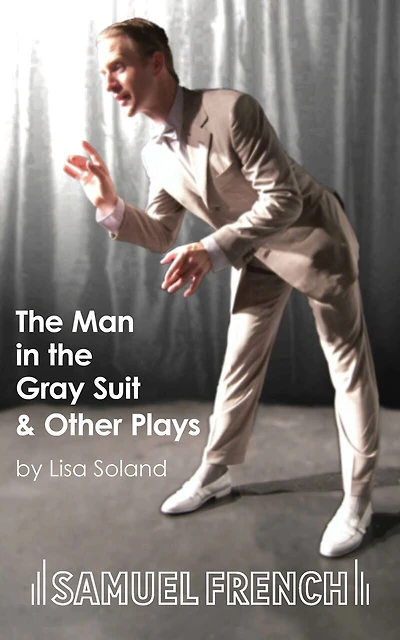 The Man In The Gray Suit And Other Short Plays